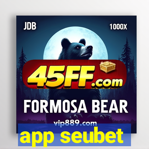 app seubet